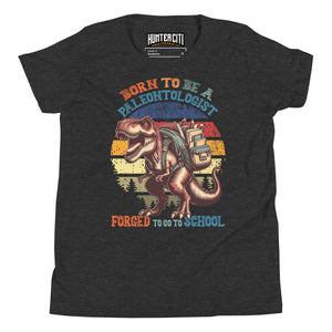 Born To Be A Paleontologist Forced To Go To School Vintage Youth T-Shirt
